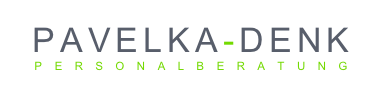  
PAVELKA-DENK
PERSONALBERATUNG